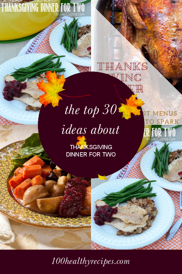 The top 30 Ideas About Thanksgiving Dinner for Two Best Diet and